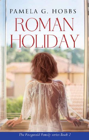 [The Fitzgerald Family 02] • Roman Holiday